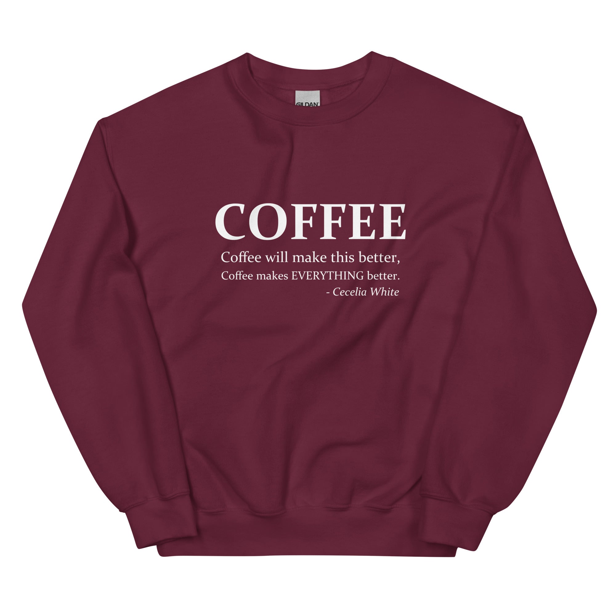Coffee makes EVERYTHING better Unisex Sweatshirt – Author